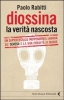 Diossina. La verità nascosta  Paolo Rabitti   Feltrinelli