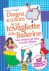 Disegna e Colora le tue tovagliette delle Ballerine  Stefania Colnaghi   Macro Junior