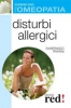 Disturbi allergici - Curarsi con l'Omeopatia  Gianfranco Trapani   Red Edizioni