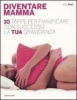 Diventare Mamma  Zita West   Mondadori