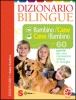 Dizionario bilingue Bambino/Cane Cane/Bambino  Roberto Marchesini   Sonda Edizioni