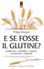 E se fosse il glutine?  Philippe Barraqué   Edizioni il Punto d'Incontro