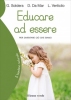 Educare ad essere  Gino Soldera Donata Da Mar Luca Verticilo Il Leone Verde