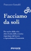 Facciamo da soli  Francesco Gesualdi   Altreconomia