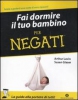 Fai dormire il tuo bambino per negati  Susan Glaser Arthur Lavin  Mondadori