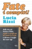 Fate i compiti!  Lucia Rizzi   Bur