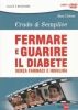 Fermare e guarire il diabete senza farmaci e insulina (DVD)  Alex Ortner   Macro Edizioni