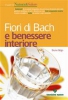 Fiori di Bach e benessere interiore  Bruno Brigo   Tecniche Nuove