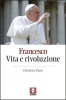 Francesco. Vita e rivoluzione  Elisabetta Piqué   Lindau