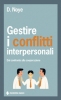 Gestire i conflitti interpersonali  Didier Noyé   Tecniche Nuove