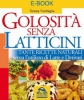 Golosità senza Latticini (ebook)  Teresa Tranfaglia   Macro Edizioni