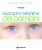 Guardare nell'anima dei bambini  Bert Hellinger   Tecniche Nuove