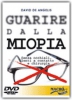 Guarire dalla Miopia (DVD)  David De Angelis   Macro Edizioni