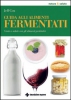 Guida agli alimenti fermentati  Jeff Cox   Tecniche Nuove