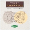 Guida alla Sopravvivenza  Guido Dalla Casa   Macro Edizioni