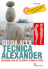 Guida alla Tecnica Alexander  John Gray   Edizioni Mediterranee