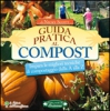 Guida Pratica al Compost  Nicky Scott   Arianna Editrice