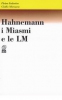 Hahnemann: I Miasmi e le LM  Pietro Federico Giulio Marasca  Nuova Ipsa Editore