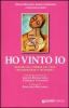 Ho vinto io (ebook)  Mauro Boldrini Francesca Goffi Sabrina Smerrieri Giunti Demetra