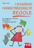 I bambini hanno bisogno di regole  Helga Gürtler   Red Edizioni