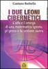 I Due Leoni Cibernetici (ebook)  Gaetano Barbella   Macro Edizioni