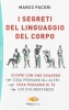 I segreti del linguaggio del corpo  Marco Pacori   Sperling & Kupfer