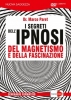 I Segreti dell'Ipnosi (DVD)  Marco Paret   Macro Edizioni