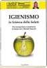 Igienismo la Scienza della Salute  René Andreani   Erga Edizioni