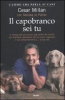 Il capobranco sei tu  Cesar Millan Melissa J. Peltier  Salani Editore