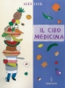 Il Cibo Medicina  Alex Jack   Hermes Edizioni