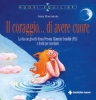 Il coraggio… di avere cuore  Anna Marconato   Tecniche Nuove