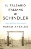 Il Falsario italiano di Schindler  Marco Ansaldo   Rizzoli