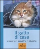 Il gatto di casa  Eva-Maria Götz   L'Airone Editrice