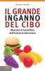 Il Grande Inganno del Cibo  Massimo Pandiani   Lswr