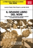 Il grande libro del noni  Lorenzo Postal Pietro Rossini Jennifer Smith Zuccari