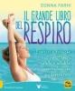 Il Grande Libro del Respiro  Donna Farhi   Macro Edizioni