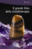 Il grande libro della cristalloterapia  Reto Vital   Xenia Edizioni