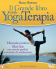Il Grande Libro della Yoga Terapia  Remo Rittiner   Bis Edizioni