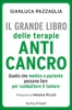Il grande libro delle terapie anticancro  Gianluca Pazzaglia   Sperling & Kupfer