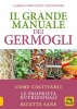Il Grande Manuale dei Germogli  Carole Dougoud-Chavannes   Macro Edizioni