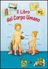 Il Libro del Corpo Umano  Anna Pfeiffer   Macro Edizioni