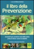 Il Libro della Prevenzione  William Distefani   Edizioni Sì