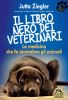 Il Libro Nero dei Veterinari (Copertina rovinata)  Jutta Ziegler   Macro Edizioni