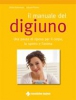 Il manuale del digiuno  Ulrike Borovnyak Eduard Pesina  Tecniche Nuove