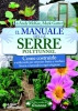 Il Manuale delle Serre - Polytunnel  Andy McKee Mark Gatter  Arianna Editrice