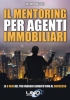 Il Mentoring per Agenti Immobiliari  Antonio Malgieri   Uno Editori