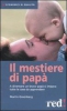 Il mestiere di papà (Vecchia edizione)  Martin Greenberg   Red Edizioni