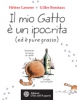 Il mio gatto è un ipocrita (ed è pure grasso)  Hélène Lasserre Gilles Bonotaux  L'Età dell'Acquario Edizioni