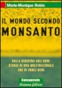 Il mondo secondo Monsanto  Marie-Monique Robin   Arianna Editrice