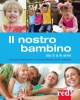 Il nostro bambino da 3 a 6 anni  Gianfranco Trapani Aurora Mastroleo  Red Edizioni